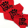 Bandanka dla psa, wiązana chusteczka, czerwona bandana apaszka I love my Family