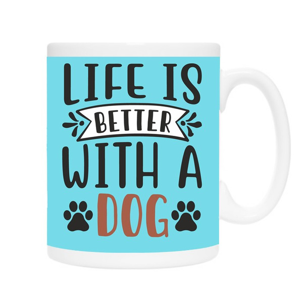 Mug for a dog lover Dachshund Life is Better with a Dog Psiakrew