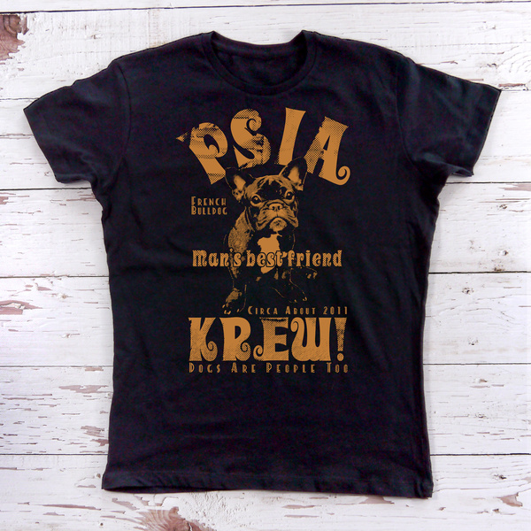 Psiakrew-T-Shirt für Damen Man's Best Friend French Bulldog