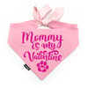 Bandana for Dog Mommy is my Valentine Psiakrew, pink bandana scarf