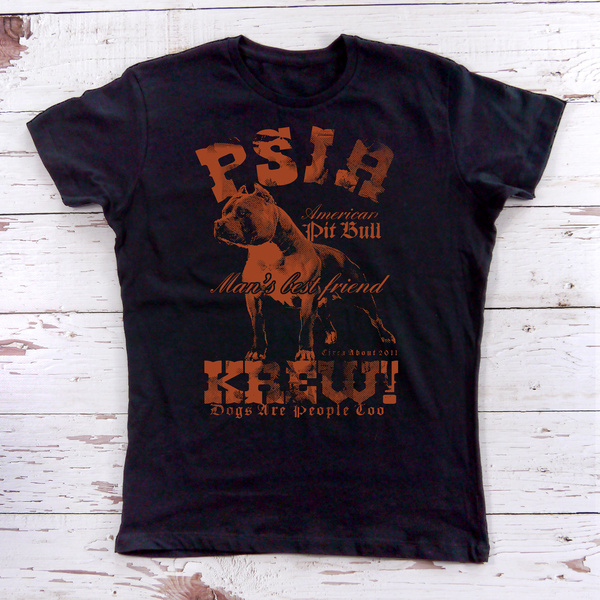 Psiakrew-T-Shirt für Damen Man's Best Friend Pit Bull