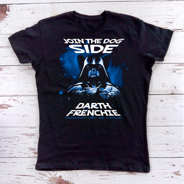 Koszulka damska z krótki rękawem Buldog Francuski Darth Frenchie Psiakrew