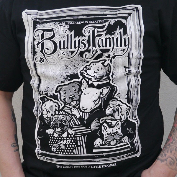 Dog T-shirt Psiakrew The Bullys Family