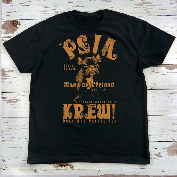 Psiakrew men's T-shirt Man's Best Friend French Bulldog