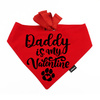 Psiakrew Rot Bandana für den Hund Daddy is my Valentine
