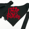 Bandanka dla psa, wiązana chusteczka, czarna bandana apaszka I love my Family Black