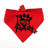 Dog Bandana I love my Family handkerchief style to tie around your pet’s neck